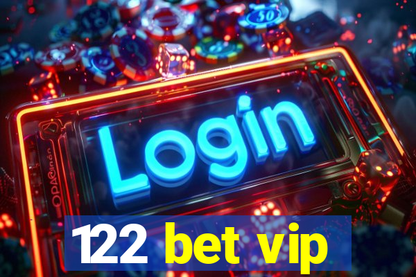 122 bet vip